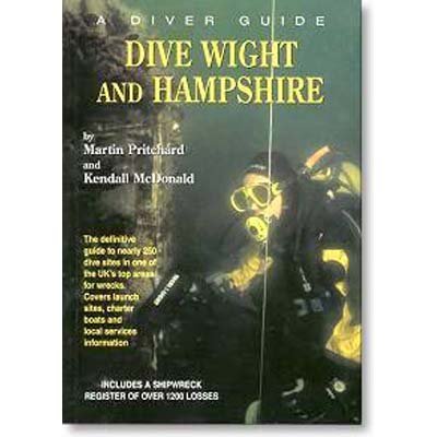 Stock image for A Diver Guide: Dive Wight and Hampshire for sale by Ryde Bookshop Ltd