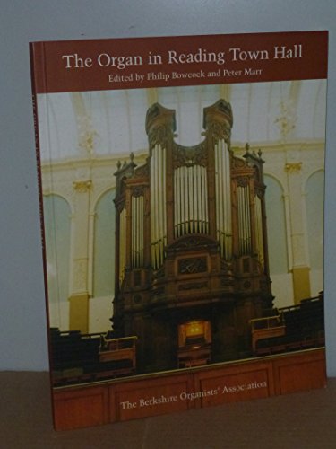 Imagen de archivo de The Organ in Reading Town Hall a la venta por At the Sign of the Pipe