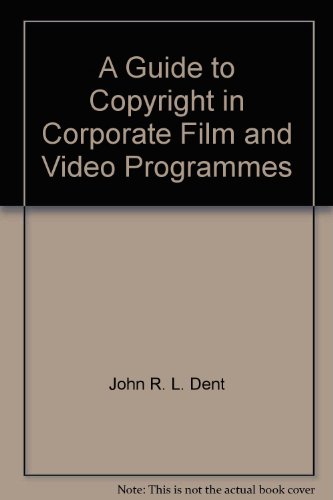 9780946030194: A Guide to Copyright in Corporate Film and Video Programmes