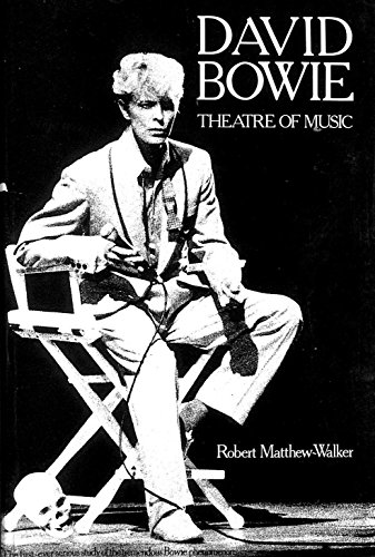 Beispielbild fr David Bowie: Theatre of Music zum Verkauf von Books From California