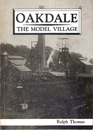 Beispielbild fr Oakdale: The model village zum Verkauf von WorldofBooks