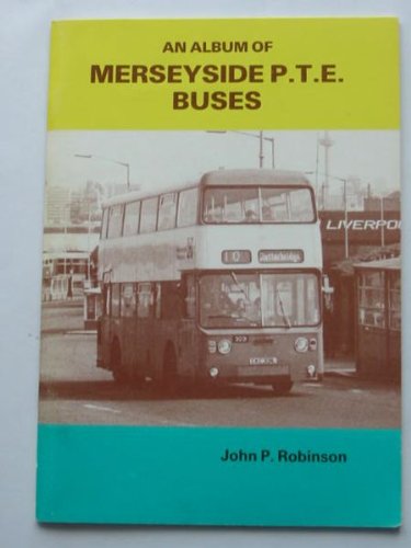 Stock image for AN ALBUM OF MERSEYSIDE P.T.E. BUSES for sale by MusicMagpie