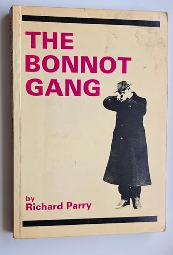 Imagen de archivo de The Bonnot Gang: The Story Of The French Illegalists a la venta por HPB-Ruby