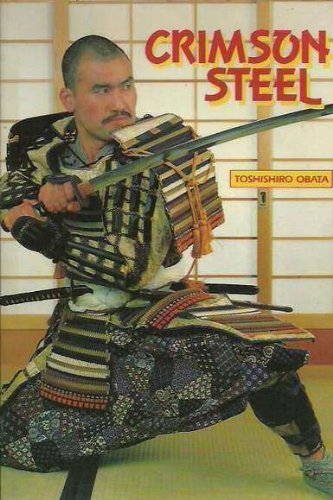 Imagen de archivo de Crimsom Steel the Sword Technique of the Samurai a la venta por Chequamegon Books