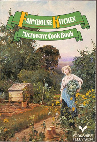 Beispielbild fr Farmhouse Kitchen; Microwave Cook Book zum Verkauf von Reuseabook