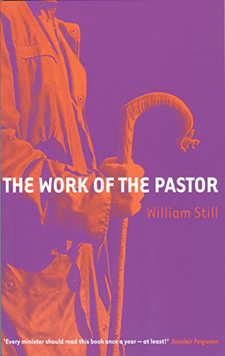 Beispielbild fr Work of the Pastor (William Still Collection) zum Verkauf von AwesomeBooks