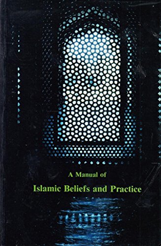 9780946079810: A Manual of Islamic Beliefs and Practice: Vol I