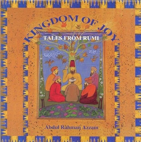 Beispielbild fr Kingdom of Joy: Tales of Rumi zum Verkauf von WorldofBooks