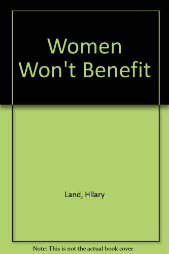 Women Won't Benefit (9780946088263) by Land, Hilary; Ward, Sue