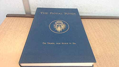 Beispielbild fr Royal River: Thames from Source to Sea zum Verkauf von HALCYON BOOKS