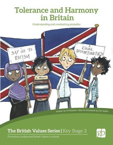 Stock image for Tolerance and Harmony in Britain: Understanding and Combating Prejudice (British Values) for sale by WorldofBooks