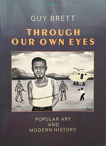 Imagen de archivo de Through our own eyes: Popular art and modern history (Heretic) a la venta por ThriftBooks-Atlanta