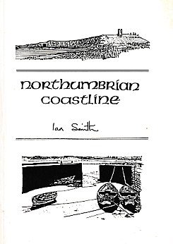 Stock image for Northumbrian Coastline: Berwick-upon-Tweed to North Shields for sale by WorldofBooks