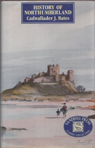 Stock image for History of Northumberland (Classic Collection) for sale by WorldofBooks