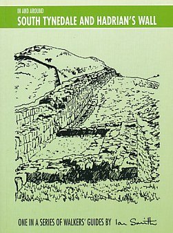 Stock image for In and Around South Tynedale and Hadrian's Wall (Walker's Guide S.) for sale by WorldofBooks