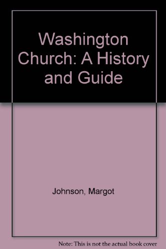 Beispielbild fr Washington Church: A History and Guide zum Verkauf von Leaf Ends