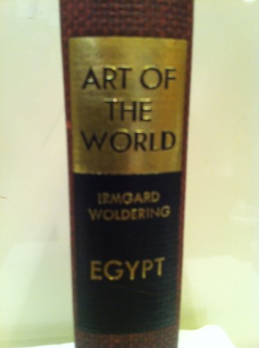 Beispielbild fr The Art of Egypt, The Time of the Pharaohs (Art of the World) zum Verkauf von Wonder Book