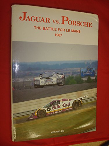 Beispielbild fr Jaguar Versus Porsche: Battle for Le Mans, 1987 zum Verkauf von WorldofBooks