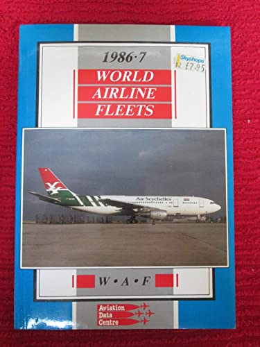 Imagen de archivo de World Airline Fleets 1987-88 a la venta por ThriftBooks-Dallas