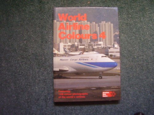 Beispielbild fr World Airline Colours 4 zum Verkauf von WorldofBooks