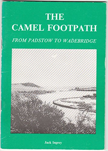 9780946143061: Camel Footpath: From Padstow to Wadebridge (Cornish walkabout books) [Idioma Ingls]