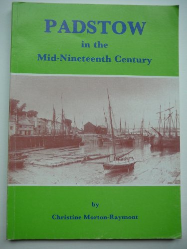 Stock image for Padstow in the Mid-nineteenth Century for sale by Blackwell's