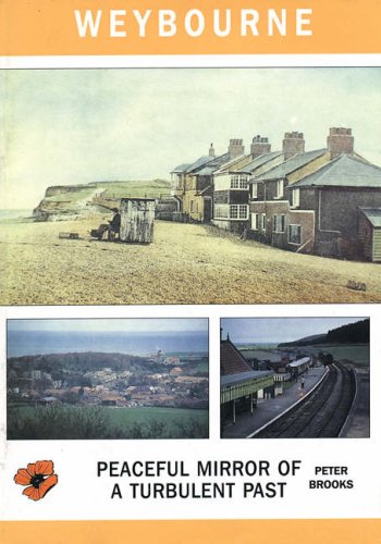 9780946148059: Weybourne: Peaceful Mirror of a Turbulent Past