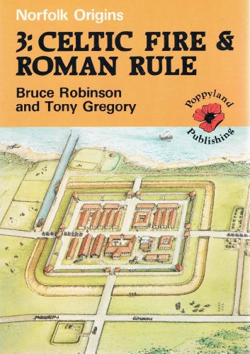 Celtic Fire and Roman Rule (9780946148240) by Robinson, Bruce