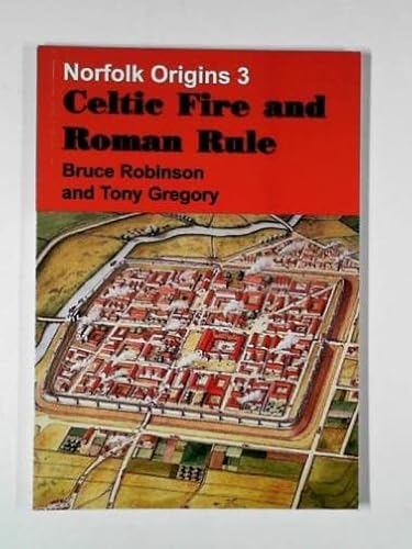 Celtic fire and Roman rule (9780946148622) by ROBINSON, Bruce & GREGORY, Tony