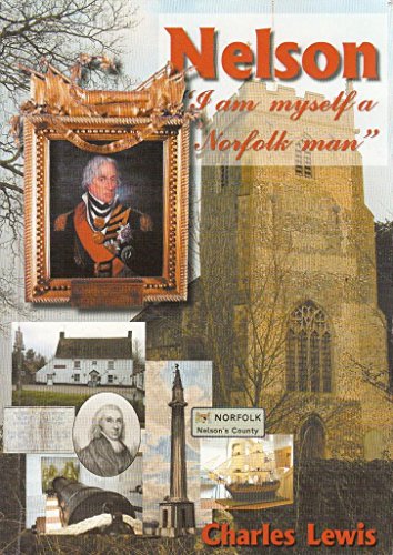 Stock image for Nelson I am Myself a Norfolk Man for sale by WorldofBooks