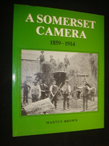 Beispielbild fr Somerset Camera, 1859-1914 zum Verkauf von WorldofBooks