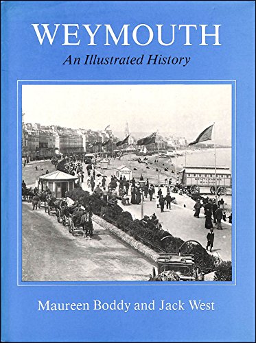 Stock image for Weymouth: An Illustrated History for sale by WorldofBooks