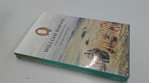 Stock image for William Barnes : A Life of the Dorset Poet for sale by Doss-Haus Books