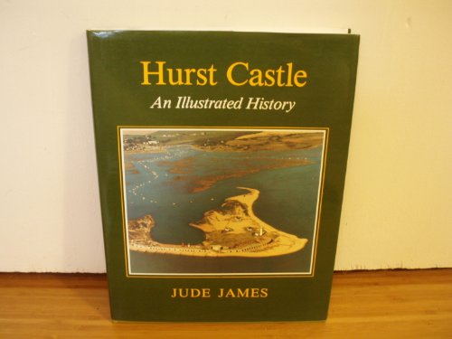 Stock image for Hurst Castle: An Illustrated History for sale by WILLIAM BLAIR BOOKS