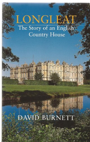 Imagen de archivo de Longleat: The Story Of An English Country House a la venta por Wonder Book