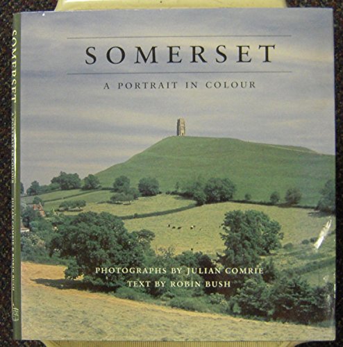 Beispielbild fr Somerset: A Portrait in Colour zum Verkauf von AwesomeBooks