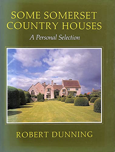 Stock image for Some Somerset Country Houses for sale by WorldofBooks