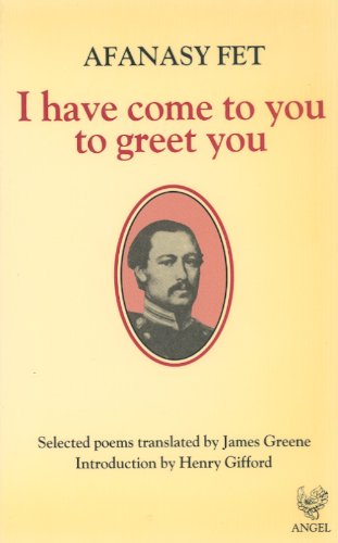 Imagen de archivo de I Have Come to You to Greet You: Selected Poems a la venta por WorldofBooks