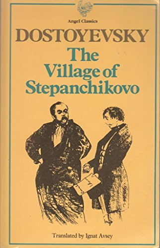 Beispielbild fr The Village of Stepanchikovo zum Verkauf von Reuseabook