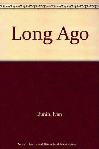 Imagen de archivo de Long Ago: Selected Stories (A FIRST PRINTING) a la venta por S.Carter