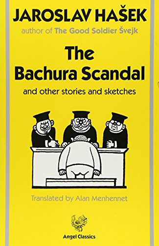 Bachura Scandal and Other Stories and Sketches (9780946162413) by Jaroslav Hasek