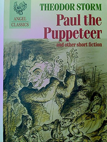Stock image for Paul the Puppeteer: with The Vilage on the Moor and Renate for sale by GF Books, Inc.