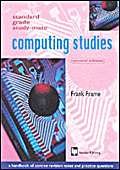 Standard Grade Study-Mate Computing Studies (9780946164493) by Frank Frame