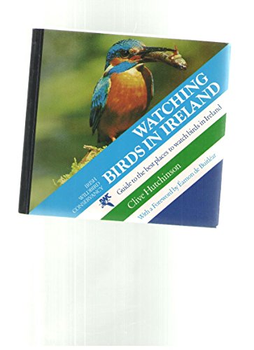 Imagen de archivo de Watching Birds in Ireland: Guide to the Best Places to Watch Birds in Ireland a la venta por Wonder Book