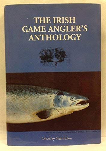 Beispielbild fr The Irish Game Angler's Anthology zum Verkauf von Rainy Day Books