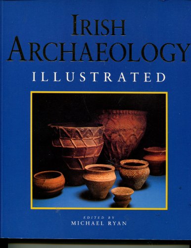 Beispielbild fr Irish Archaeology Illustrated zum Verkauf von WorldofBooks