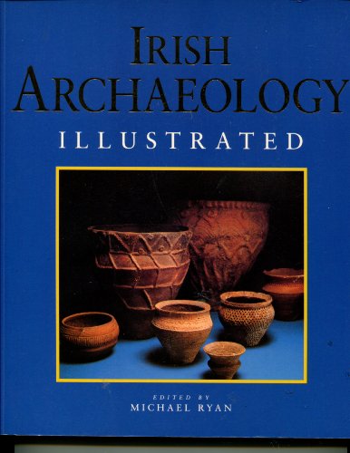 9780946172337: Irish Archaeology Illustrated