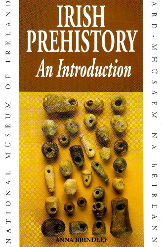 Beispielbild fr Irish Prehistory : An Introduction zum Verkauf von Better World Books