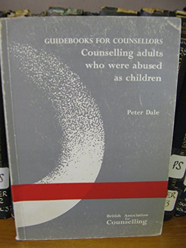 Beispielbild fr Counselling Adults Who Were Abused as Children (Guidebooks for Counsellors S.) zum Verkauf von WorldofBooks