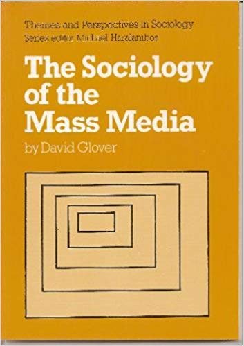 Stock image for The Sociology of the Mass Media for sale by Better World Books